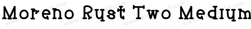 Moreno Rust Two Medium字体转换
